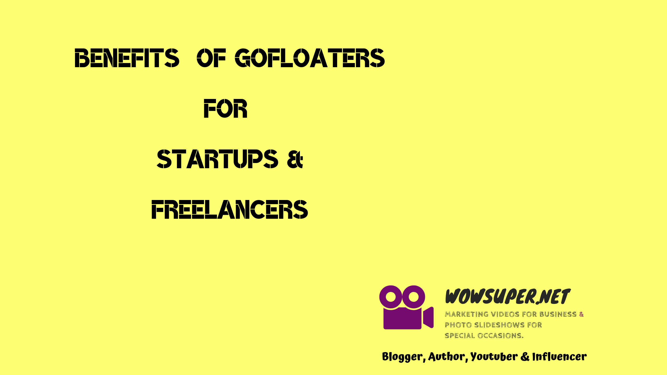 Benefits of gofloaters for startups & freelancers