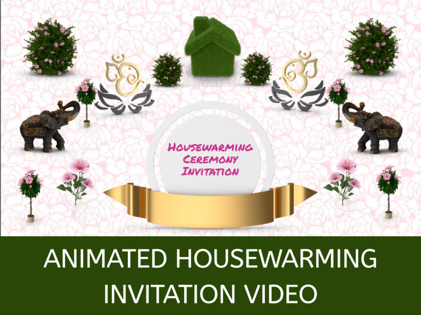 Housewarming Video Invitation (Customized Animation Made for You)